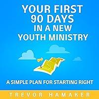 Algopix Similar Product 3 - Your First 90 Days in a New Youth