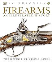 Algopix Similar Product 3 - Firearms: An Illustrated History