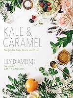 Algopix Similar Product 15 - Kale  Caramel Recipes for Body