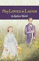 Algopix Similar Product 6 - They Loved to Laugh Young Adult