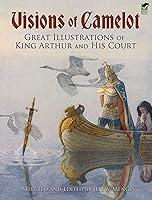 Algopix Similar Product 15 - Visions of Camelot Great Illustrations