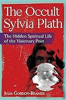 Algopix Similar Product 8 - The Occult Sylvia Plath The Hidden