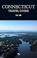 Algopix Similar Product 11 - Connecticut Travel Guide English