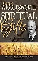 Algopix Similar Product 15 - Smith Wigglesworth on Spiritual Gifts