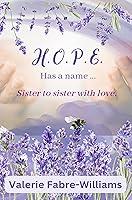 Algopix Similar Product 14 - HOPE Has a Name Sister to Sister