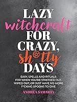 Algopix Similar Product 15 - Lazy Witchcraft for Crazy Shtty Days