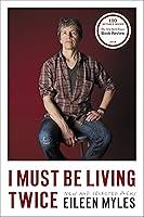 Algopix Similar Product 9 - I Must Be Living Twice New and