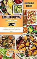 Algopix Similar Product 8 - GASTRIC BYPASS COOKBOOK 2024 Ultimate