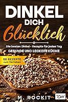 Algopix Similar Product 5 - Dinkel Dich Glcklich Die besten