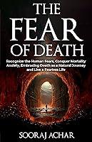 Algopix Similar Product 16 - The Fear of Death Recognize the Human