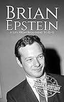 Algopix Similar Product 18 - Brian Epstein A Life from Beginning to