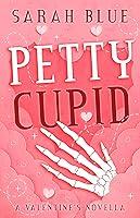 Algopix Similar Product 17 - Petty Cupid: A Valentine's Novella