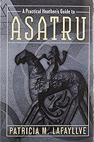 Algopix Similar Product 9 - A Practical Heathen's Guide to Asatru