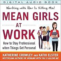 Algopix Similar Product 19 - Mean Girls at Work How to Stay