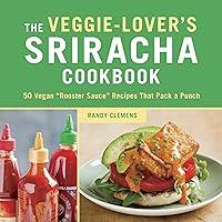 Algopix Similar Product 1 - The VeggieLovers Sriracha Cookbook