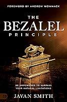 Algopix Similar Product 4 - The Bezalel Principle Be Empowered to