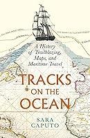 Algopix Similar Product 14 - Tracks on the Ocean A History of