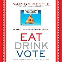 Algopix Similar Product 11 - Eat Drink Vote An Illustrated Guide to