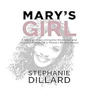 Algopix Similar Product 17 - Marys Girl A Story of Overcoming the