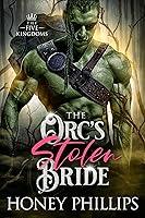 Algopix Similar Product 12 - The Orcs Stolen Bride An Orc Fantasy