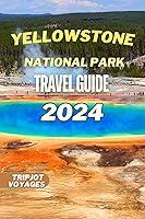 Algopix Similar Product 11 - Yellowstone National Park Travel Guide