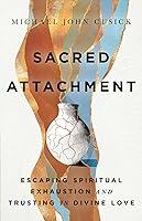 Algopix Similar Product 3 - Sacred Attachment Escaping Spiritual