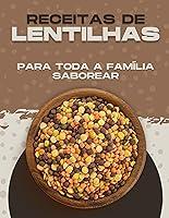 Algopix Similar Product 18 - RECEITAS DE LENTILHAS PARA TODA A