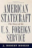 Algopix Similar Product 1 - American Statecraft The Story of the