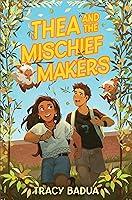 Algopix Similar Product 18 - Thea and the Mischief Makers