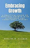 Algopix Similar Product 1 - Embracing Growth A Practical Guide to