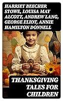 Algopix Similar Product 1 - Thanksgiving Tales for Children