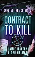 Algopix Similar Product 10 - Curated True Crime 6 Contract to Kill