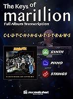 Algopix Similar Product 3 - Marillion  CLUTCHING AT STRAWS Full