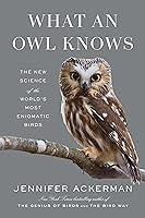 Algopix Similar Product 16 - What an Owl Knows The New Science of