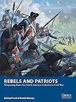 Algopix Similar Product 19 - Rebels and Patriots Wargaming Rules