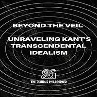 Algopix Similar Product 18 - Beyond the Veil Unraveling Kants