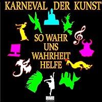 Algopix Similar Product 18 - So wahr uns Wahrheit helfe Karneval