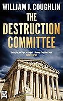 Algopix Similar Product 15 - THE DESTRUCTION COMMITTEE a gripping