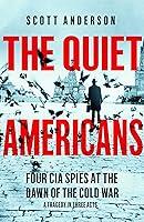 Algopix Similar Product 19 - The Quiet Americans Four CIA Spies at