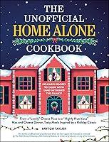 Algopix Similar Product 5 - The Unofficial Home Alone Cookbook