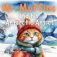 Algopix Similar Product 18 - Mr Muffins and his Antarctic Antics A