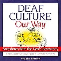Algopix Similar Product 16 - Deaf Culture Our Way Anecdotes from