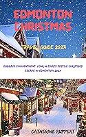 Algopix Similar Product 14 - Edmonton Christmas Travel Guide 2023