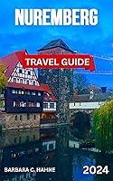 Algopix Similar Product 11 - Nuremberg Travel Guide Discovering