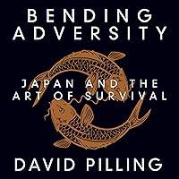 Algopix Similar Product 14 - Bending Adversity Japan and the Art of