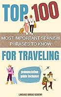 Algopix Similar Product 9 - Top 100 Most Important Spanish Phrases