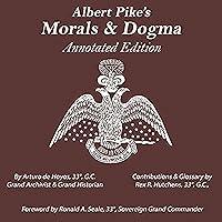 Algopix Similar Product 8 - Albert Pikes Morals  Dogma Annotated