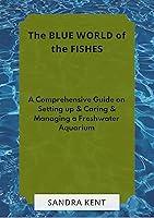 Algopix Similar Product 2 - The BLUE WORLD of the FISHES A