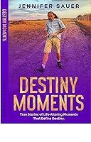 Algopix Similar Product 16 - Destiny Moments True Stories of