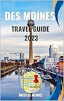 Algopix Similar Product 3 - DES MOINES TRAVEL GUIDE 2023  Have a